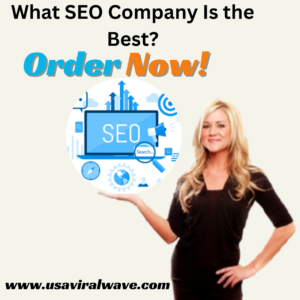 What SEO Company Is the Best