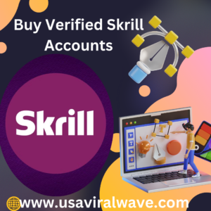 Buy Verified Skrill Accounts