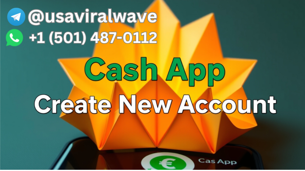 Cash App Create New Account