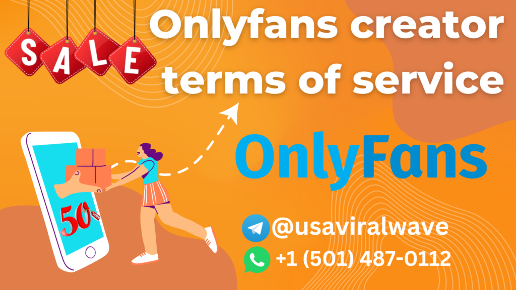 Onlyfans creator terms of service (1)