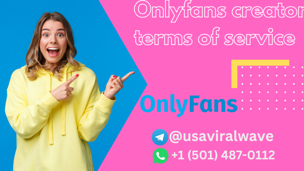 Onlyfans creator terms of service (2)